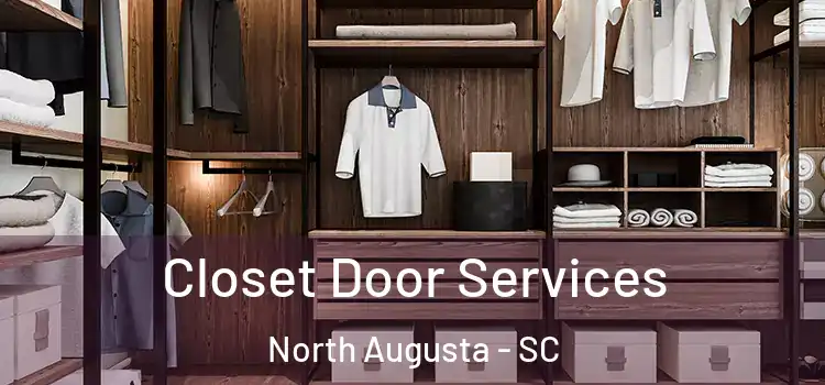 Closet Door Services North Augusta - SC